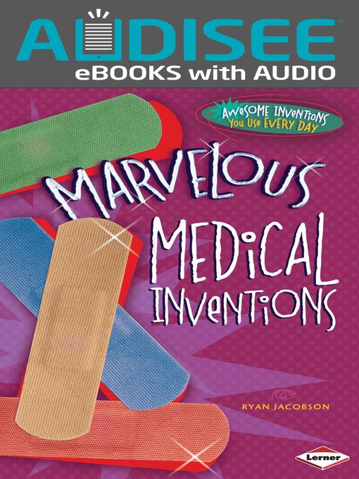 Title details for Marvelous Medical Inventions by Ryan Jacobson - Available